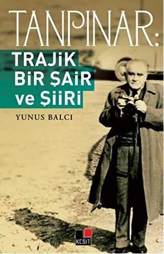 Tanpınar: Trajik Bir Şair ve Şiiri - Türk Edebiyatı Romanları | Avrupa Kitabevi