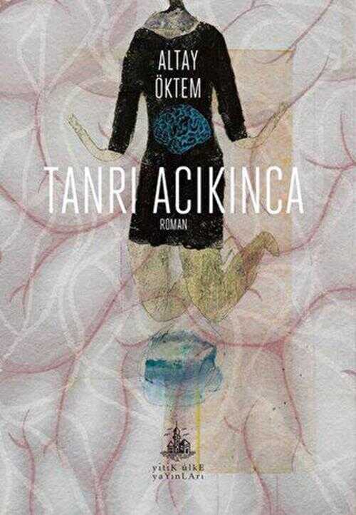 Tanrı Acıkınca - Roman | Avrupa Kitabevi