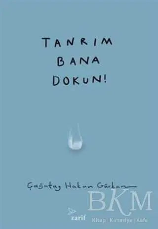 Tanrım Bana Dokun! - Roman | Avrupa Kitabevi