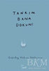 Tanrım Bana Dokun! - Roman | Avrupa Kitabevi