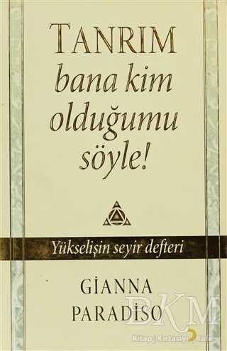 Tanrım Bana Kim Olduğumu Söyle! - Roman | Avrupa Kitabevi