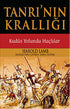 Tanrı`nın Krallığı - Kudüs Yolunda Haçlılar - Tarihi Romanlar | Avrupa Kitabevi