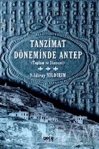 Tanzimat Döneminde Antep -  | Avrupa Kitabevi