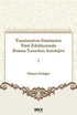 Tanzimattan Günümüze Türk Edebiyatında Roman Yazarları Antolojisi 1 - Araştıma ve İnceleme Kitapları | Avrupa Kitabevi