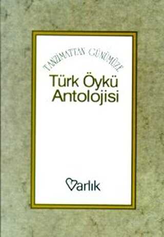 Tanzimattan Günümüze Türk Öykü Antolojisi - Türk Edebiyatı Romanları | Avrupa Kitabevi