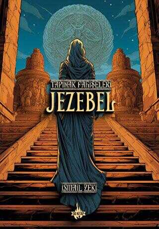 Tapınak Fahişeleri: Jezebel - Roman | Avrupa Kitabevi