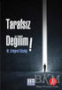 Tarafsız Değilim - Denemeler | Avrupa Kitabevi