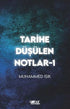 Tarihe Düşülen Notlar -1 - Denemeler | Avrupa Kitabevi