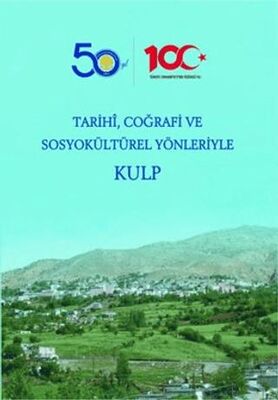 Tarihi, Coğrafi ve Sosyokültürel Yönleriyle Kulp - Sosyoloji Araştırma ve İnceleme Kitapları | Avrupa Kitabevi