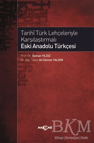 Tarihi Türk Lehçeleriyle Karşılaştırmalı Eski Anadolu Türkçesi - Dil Bilim Kitapları | Avrupa Kitabevi