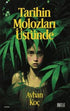 Tarihin Molozları Üstünde - Roman | Avrupa Kitabevi