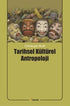 Tarihsel Kültürel Antropoloji - Antropoloji Kitapları | Avrupa Kitabevi