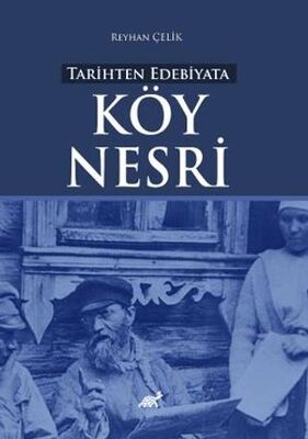 Tarihten Edebiyata Köy Nesri - Araştıma ve İnceleme Kitapları | Avrupa Kitabevi