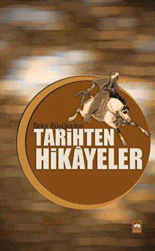 Tarihten Hikayeler - Öykü Kitapları | Avrupa Kitabevi