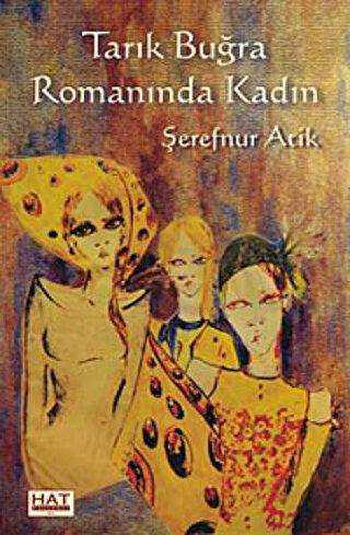 Tarık Buğra Romanında Kadın - Türk Edebiyatı Romanları | Avrupa Kitabevi