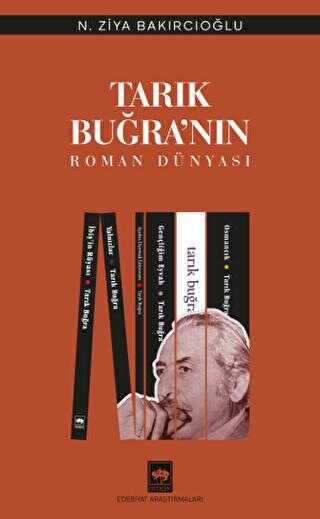 Tarık Buğra`nın Roman Dünyası - Araştıma ve İnceleme Kitapları | Avrupa Kitabevi