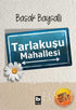 Tarlakuşu Mahallesi -  | Avrupa Kitabevi