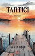 Tartıcı - Roman | Avrupa Kitabevi
