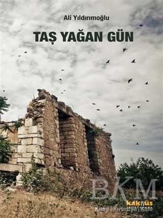 Taş Yağan Gün - Tarihi Romanlar | Avrupa Kitabevi