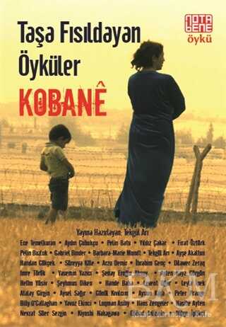 Taşa Fısıldayan Öyküler : Kobane - Türk Edebiyatı Romanları | Avrupa Kitabevi