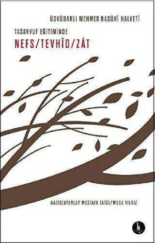 Tasavvuf Eğitiminde Nefs - Tevhid - Zat - Tasavvuf  Mezhep ve Tarikat Kitapları | Avrupa Kitabevi