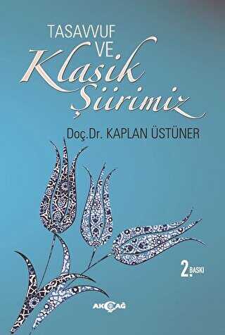 Tasavvuf ve Klasik Şiirimiz 14. ve 15. yy. Divanlarına Göre - Şiir Kitapları | Avrupa Kitabevi