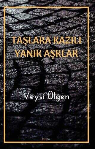 Taşlara Kazılı Yanık Aşklar - Kürt Edebiyatı | Avrupa Kitabevi
