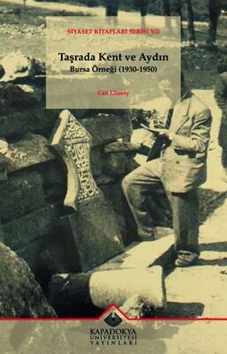 Taşrada Kent ve Aydın - Bursa Örneği 1930 - 1950 - Sosyoloji Araştırma ve İnceleme Kitapları | Avrupa Kitabevi