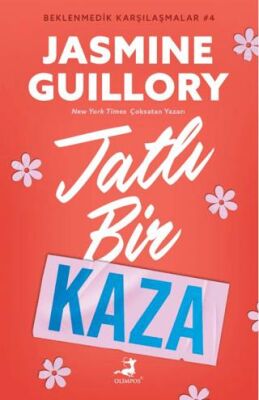 Tatlı Bir Kaza - Beklenmedik Karşılaşmalar 4 - Roman | Avrupa Kitabevi