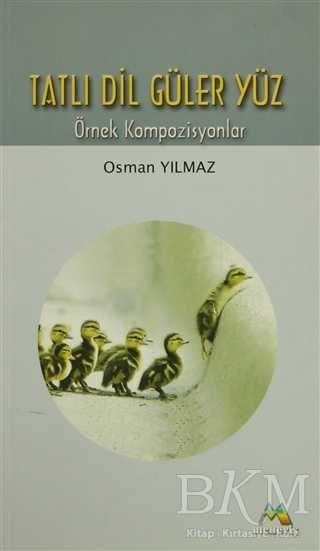 Tatlı Dil Güler Yüz - Denemeler | Avrupa Kitabevi