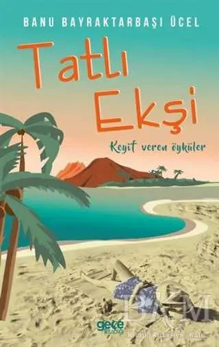 Tatlı Ekşi - Öykü Kitapları | Avrupa Kitabevi