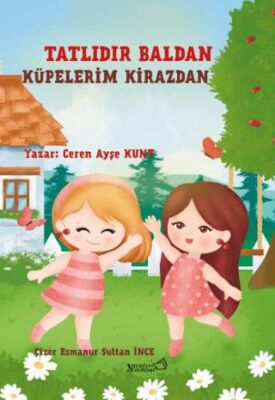 Tatlıdır Baldan Küpelerim Kirazdan - Hikayeler | Avrupa Kitabevi