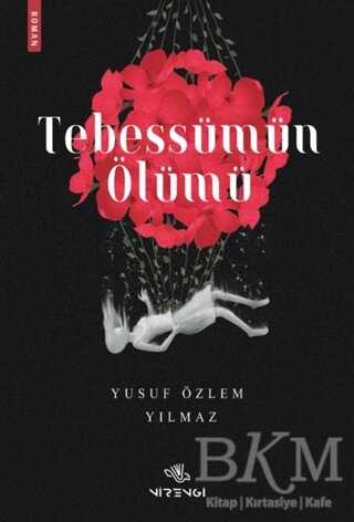 Tebessümün Ölümü - Roman | Avrupa Kitabevi