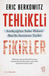 Tehlikeli Fikirler: Antikçağdan Sahte Habere Batı`da Sansürün Kısa Tarihi -  | Avrupa Kitabevi