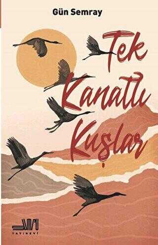 Tek Kanatlı Kuşlar - Roman | Avrupa Kitabevi