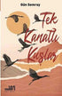 Tek Kanatlı Kuşlar - Roman | Avrupa Kitabevi