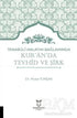 Tekabüli Anlatım Bağlamında Kur`an`da Tevhid ve Şirk - Kuran ve Kuran Üzerine Kitaplar | Avrupa Kitabevi