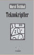 Teknokriptler - Türk Edebiyatı Romanları | Avrupa Kitabevi
