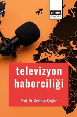 Televizyon Haberciliği - İletişim Medya Kitapları | Avrupa Kitabevi