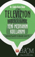 Televizyon Haberciliğinde Yeni Medyanın Kullanımı: Whatsapp İhbar Hattı - İletişim Medya Kitapları | Avrupa Kitabevi