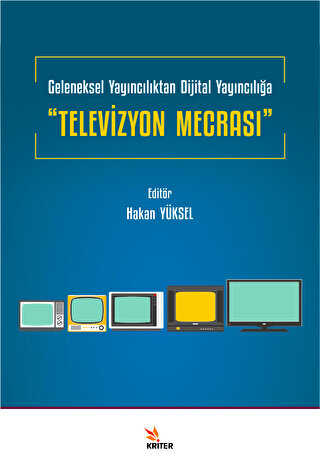 Geleneksel Yayıncılıktan Dijital Yayıncılığa “Televizyon Mecrası” - İletişim Medya Kitapları | Avrupa Kitabevi