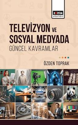 Televizyon ve Sosyal Medyada Güncel Kavramlar - İletişim Medya Kitapları | Avrupa Kitabevi