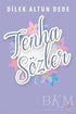 Tenha Sözler - Türk Edebiyatı Romanları | Avrupa Kitabevi