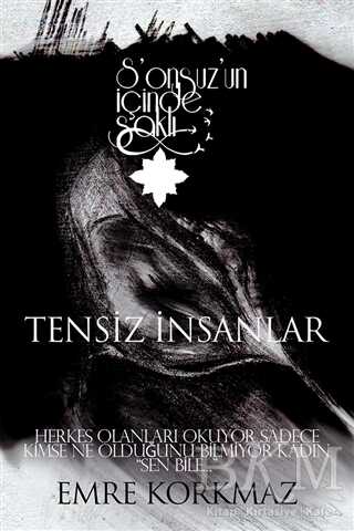 Tensiz İnsanlar - Sonsuz’un İçinde Saklı - Şiir Kitapları | Avrupa Kitabevi