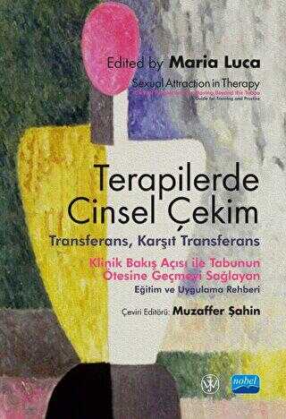 Terapilerde Cinsel Çekim - Transferans, Karşıt Transferans - Sexual Attraction İn Therapy: Clinical
