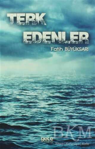 Terk Edenler - Roman | Avrupa Kitabevi