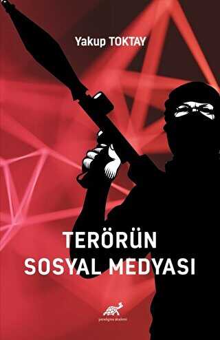 Terörün Sosyal Medyası - Sosyal Medya ve İletişim Kitapları | Avrupa Kitabevi