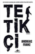 TETİKÇİ - Roman | Avrupa Kitabevi