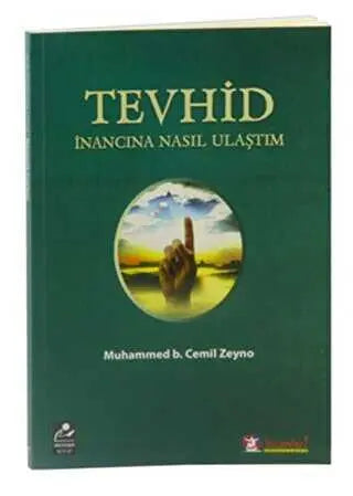 Tevhid İnancına Nasıl Ulaştım - Genel İslam Kitapları | Avrupa Kitabevi