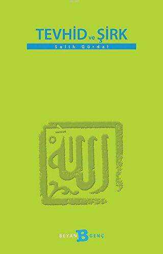 Tevhid ve Şirk - İslam ve Günümüz İslam Düşüncesi Kitapları | Avrupa Kitabevi
